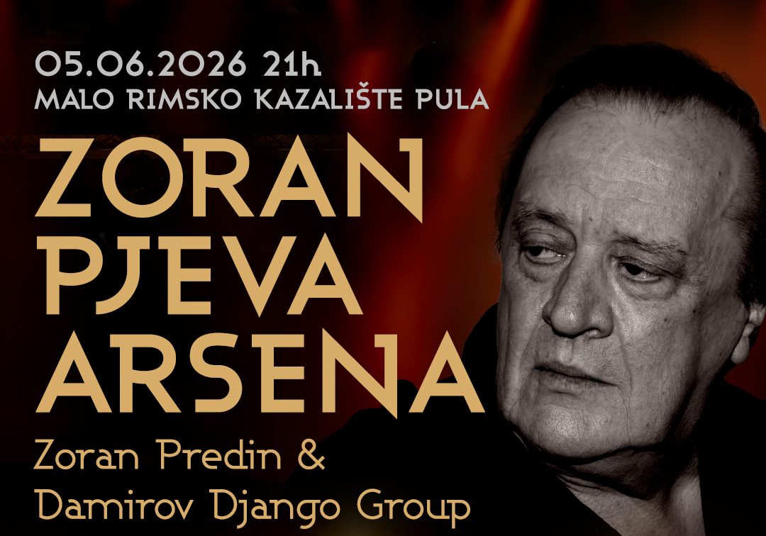Zoran Predin u Puli pjeva najveće Arsenove klasike: “Arsen i ja bili smo veliki prijatelji, koncertom ću se pokloniti njemu, Matiji i Gabi”